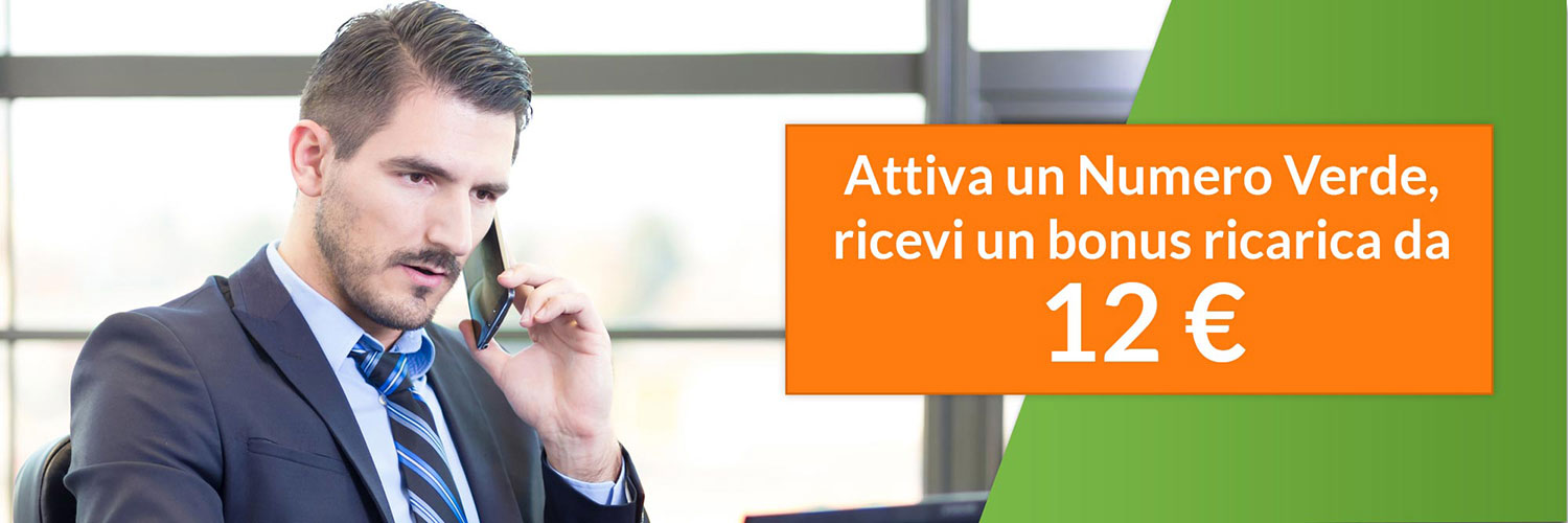 Attiva un numero verde, ricevi un bonus ricarica da 12€